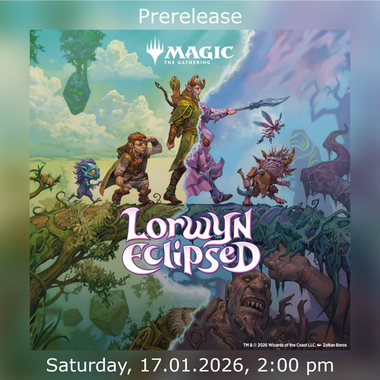 Lorwyn Eclipsed Prerelease Early Starter Ticket - 17.01.2026 2:00 pm