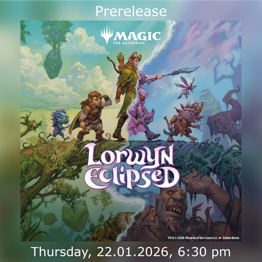 Lorwyn Eclipsed Prerelease Ticket - 22.01.2026 6:30 pm